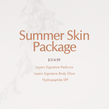 Load image into Gallery viewer, Summer Skin Spa Package from Layers Wellness &amp; Spa in Fort McMurray, Alberta. Includes Layers Signature Pedicure Layers Signature body glow and a Hydropeptide SPF.
